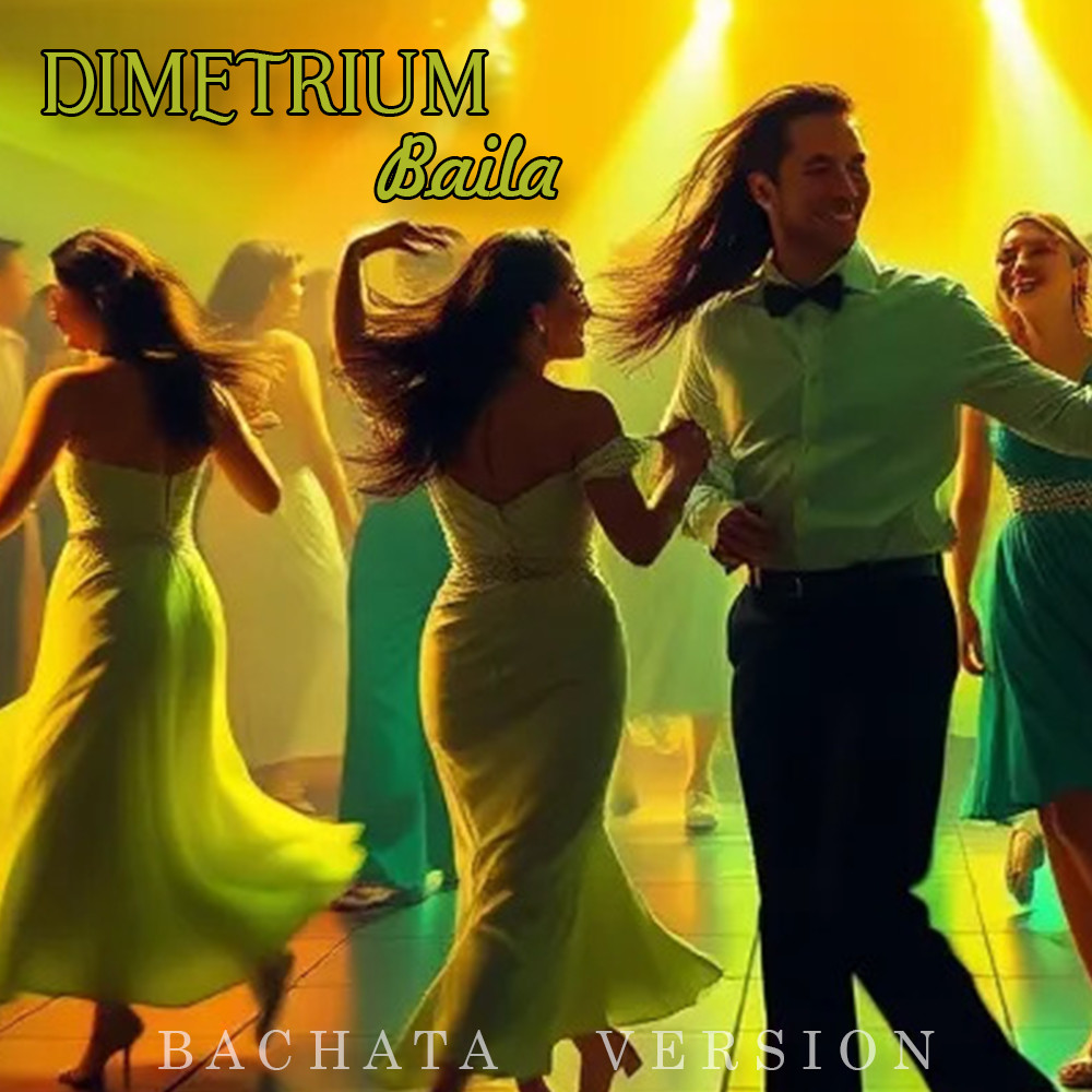 Dimetrium - Baila (Bachata Version)