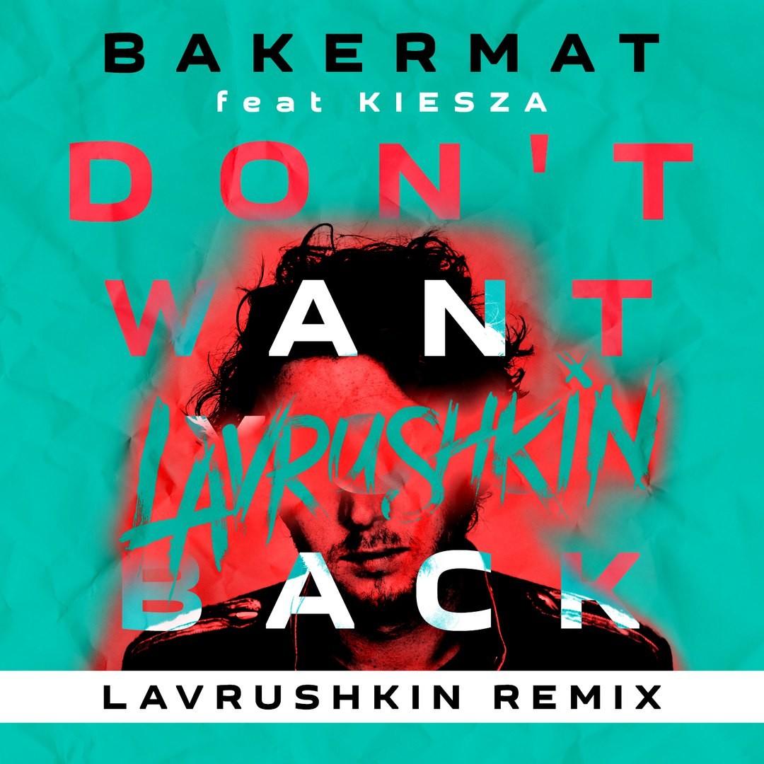 cover of episode Bakermat feat. Kiesza - Don't Want You Back (Lavrushkin remix)