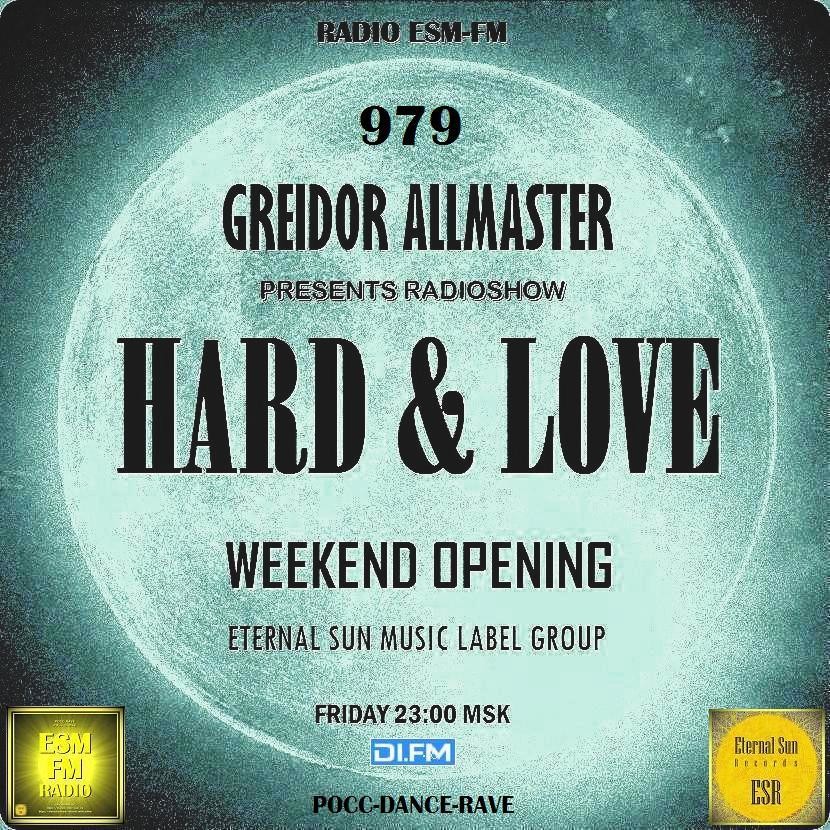 Hard & Love #979 (One DJ) [Opening Weekend] on[ESM-FM & DI-FM] - Mixed by Greidor Allmaster (31.07.2026) [Eternal Sun Music] #979 episode artwork