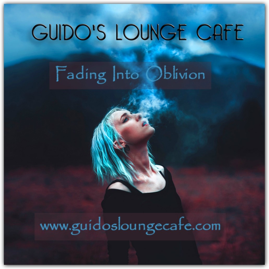 Guido's Lounge Cafe Broadcast 0258 Fading Into Oblivion (20170210) #258 episode artwork