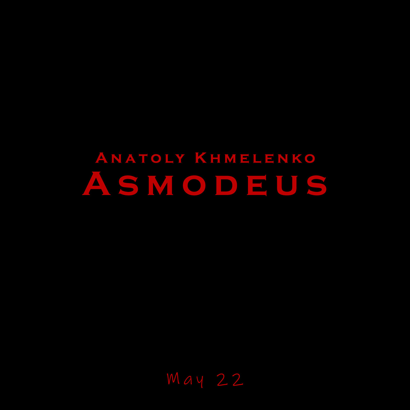 Anatoly Khmelenko - Asmodeus [May 22] [ONErpm]