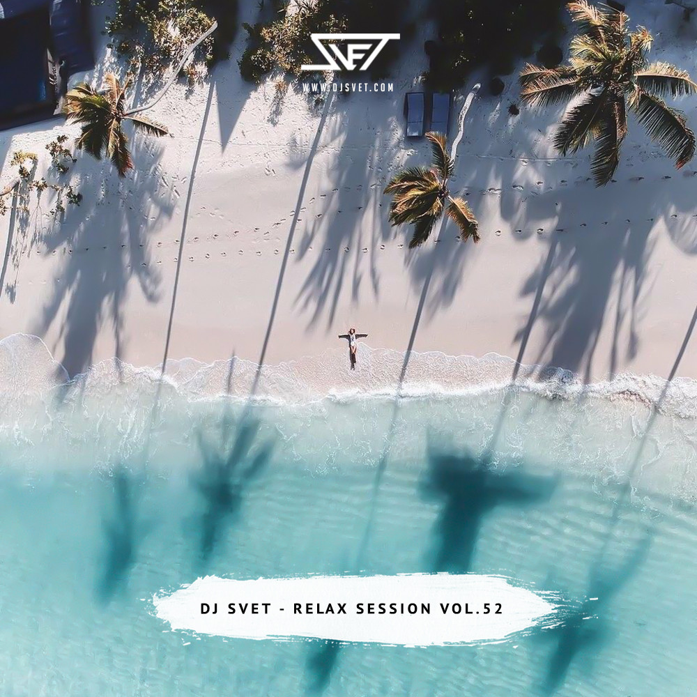 SVET - Relax Session # 52 episode artwork