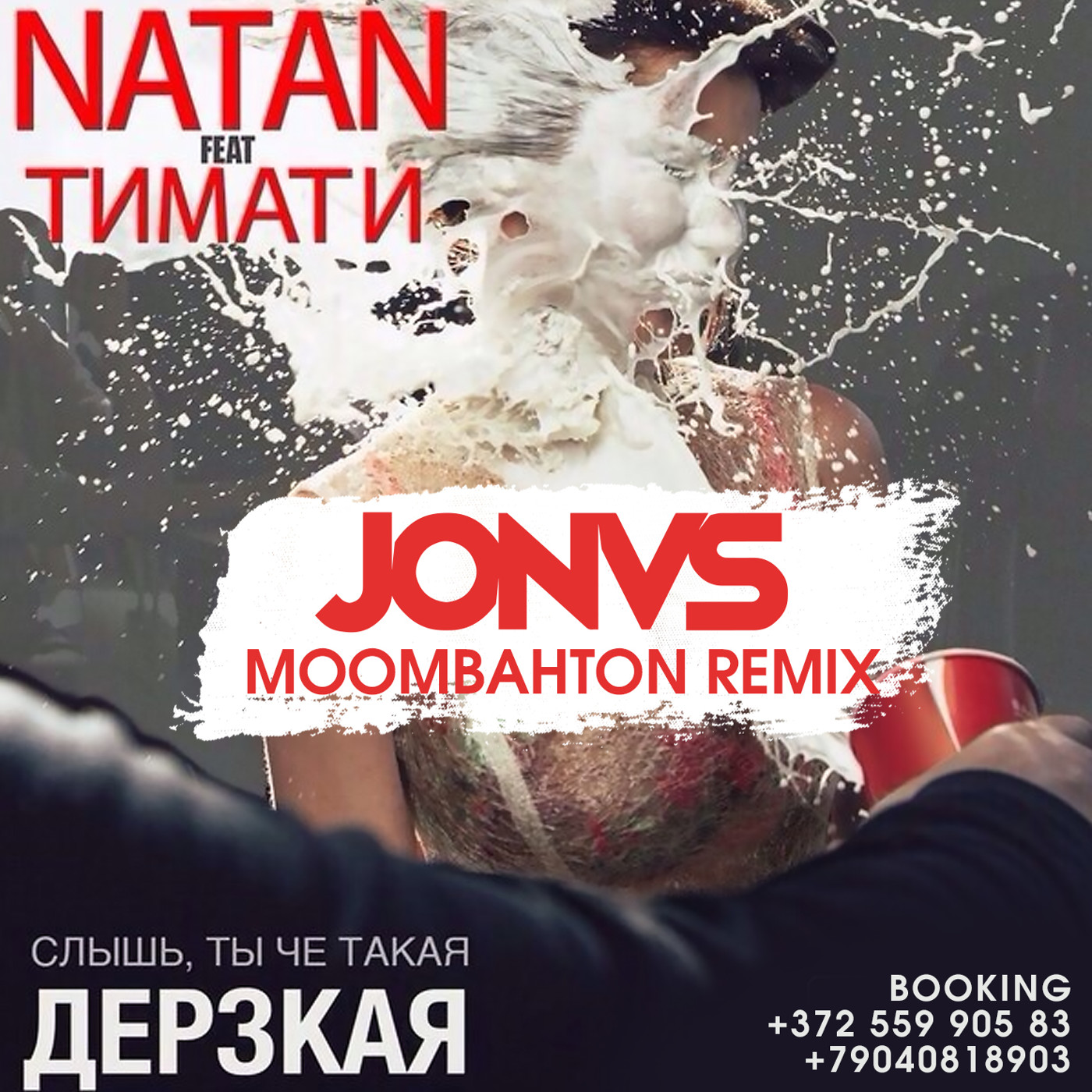 Natan feat. Тимати - Дерзкая (JONVS Moombahton Remix) episode artwork