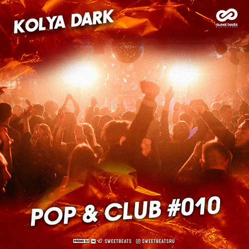 Kolya Dark - Pop & Club #010 [2020]