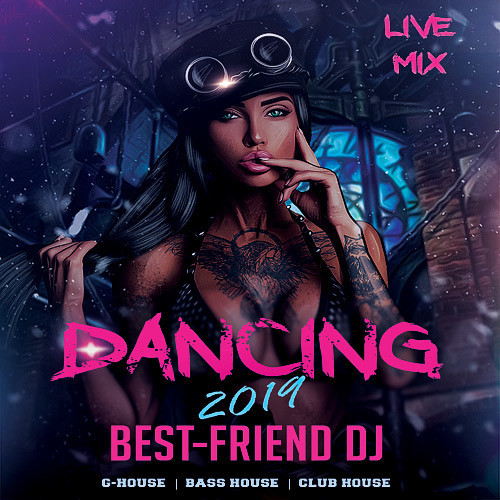 Best–Friend DJ - Dancing 2019 episode artwork