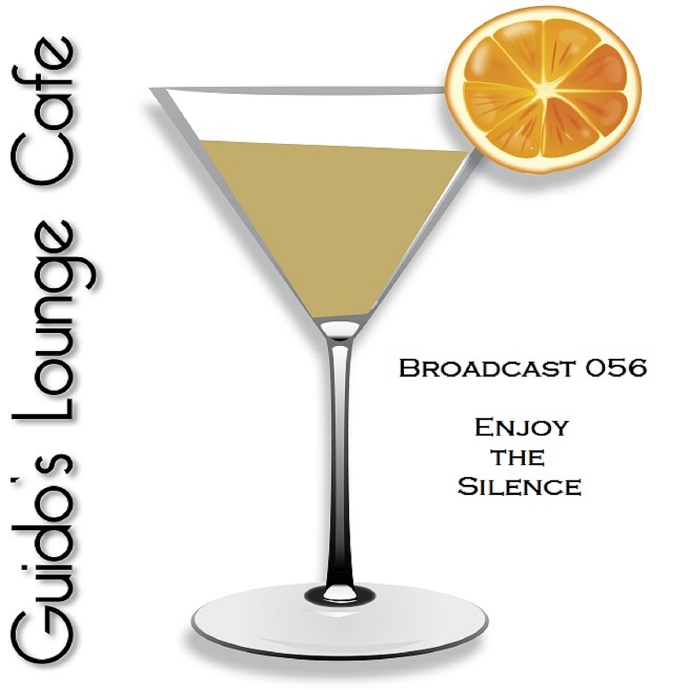 Guido's Lounge Cafe Broadcast 056 Enjoy The Silence #56 episode artwork