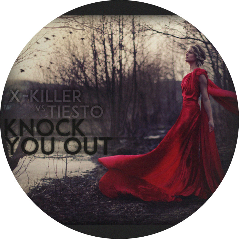 X-Killer vs. Tiesto - Knock you out (Original Mix) episode artwork