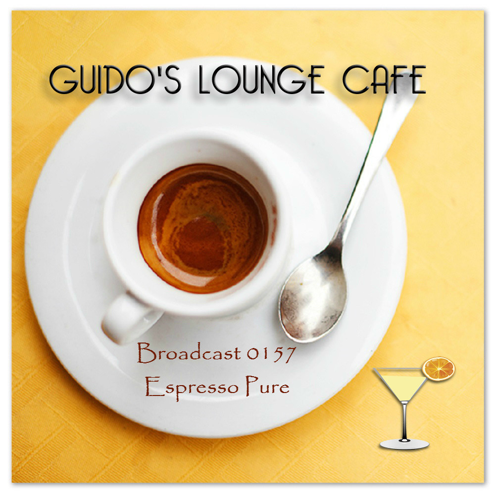 Guido's Lounge Cafe Broadcast 0157 Espresso Pure (20150306) #157 episode artwork