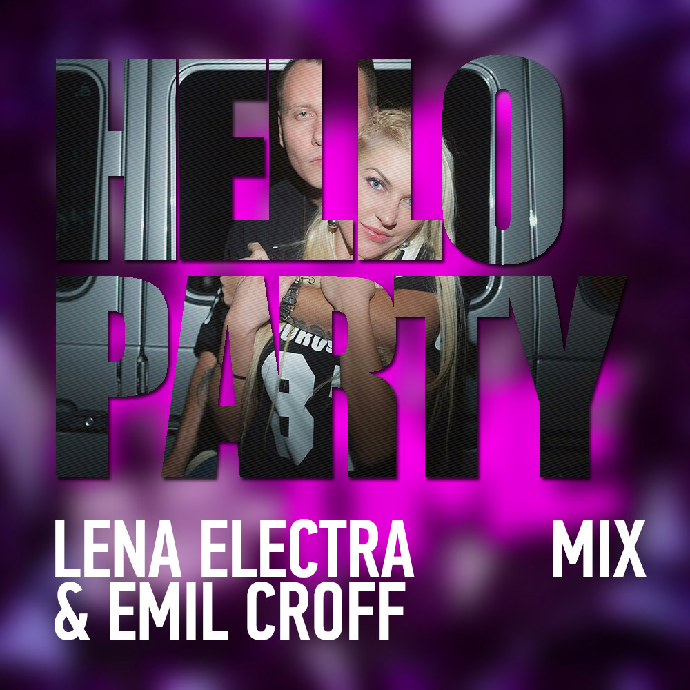 Lena Electra & Emil Croff - Hello Party episode artwork