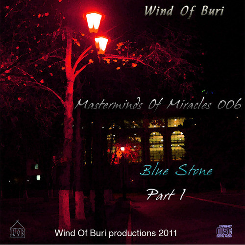 Wind Of Buri - Masterminds Of Miracles 006 (Blue Stone) Part 1 episode artwork