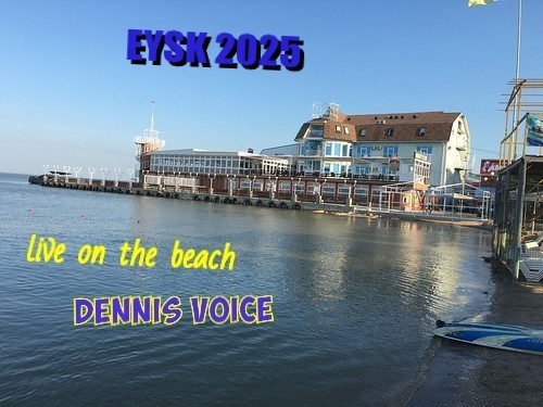 DENNIS VOICE LIVE ON THE BEACH (EYSK , AUGUST, 2025)
