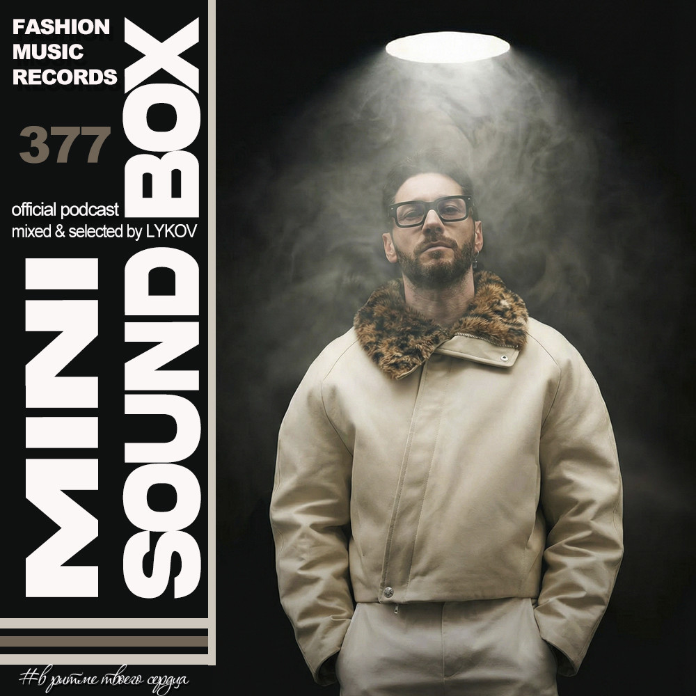 Lykov – Mini Sound Box Volume 377 (Weekly Mixtape) #377 episode artwork
