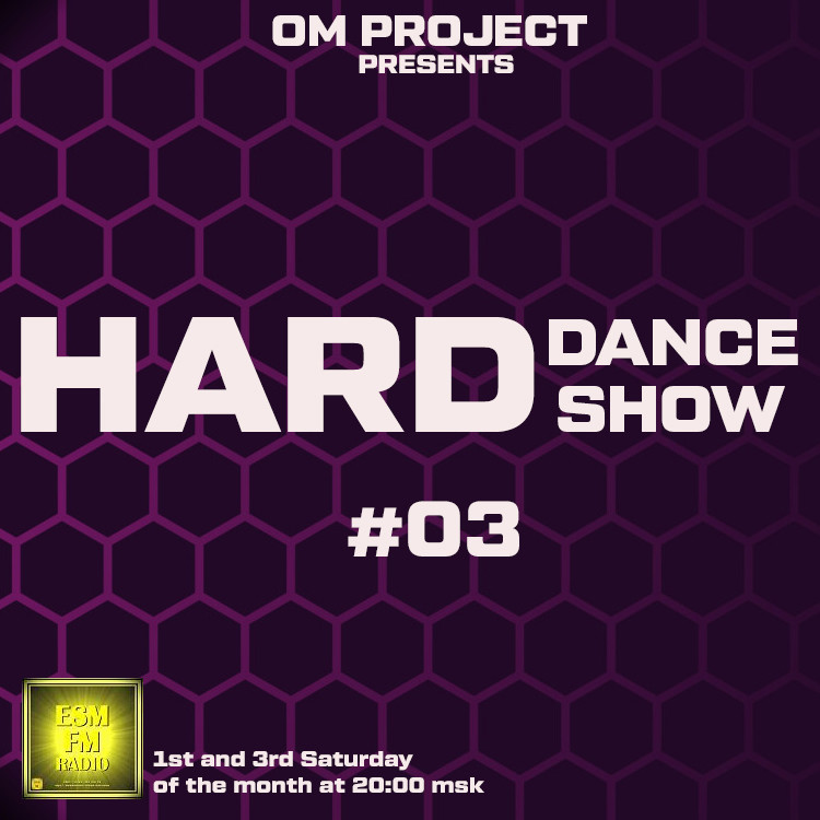 OM Project - Hard Dance Show #03 [04-04-2026] Radio ESM-FM #3