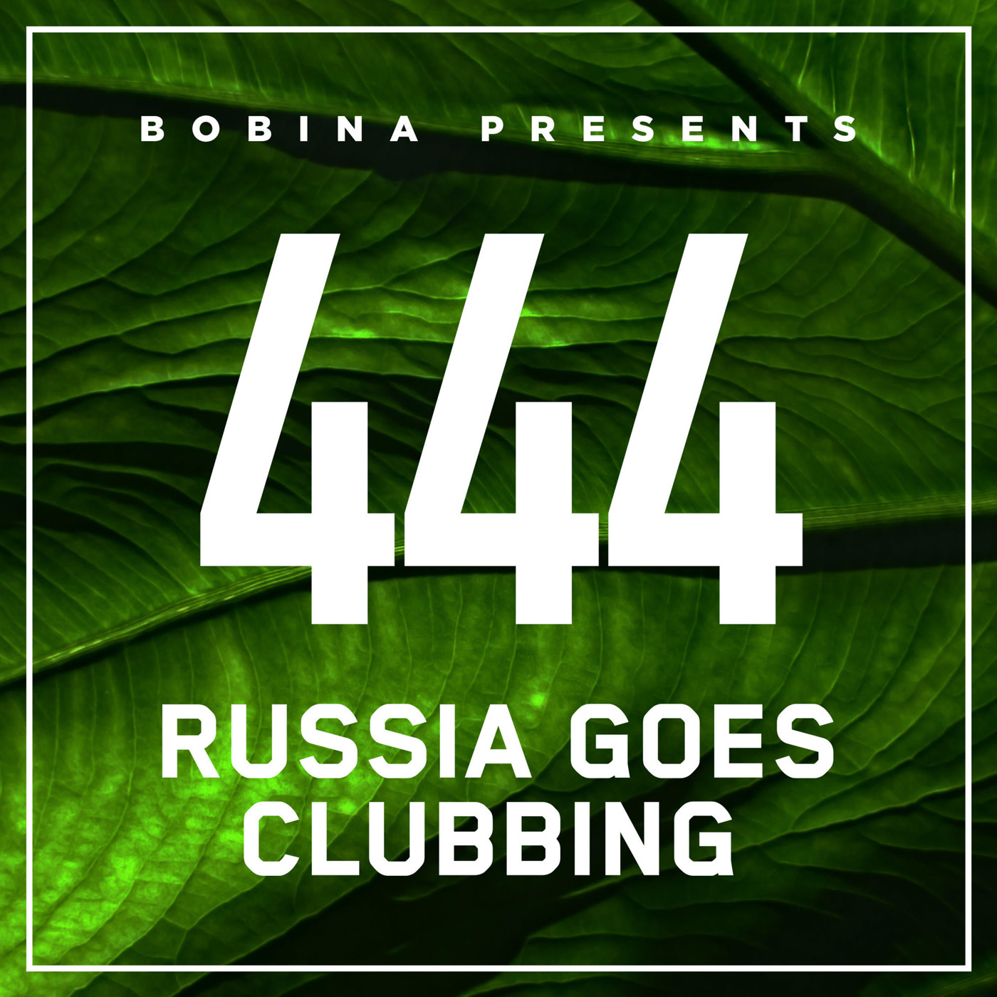 Bobina – Nr. 444 Russia Goes Clubbing (Eng)