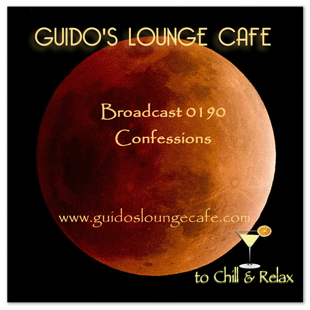 Guido's Lounge Cafe Broadcast 0190 Confessions (20151023) #190 episode artwork