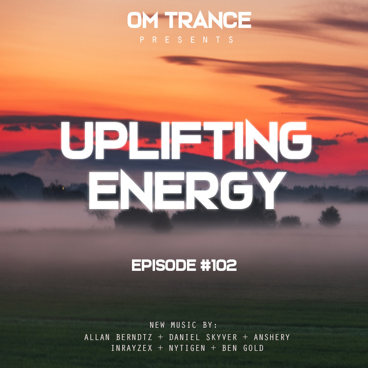OM TRANCE - Uplifting Energy #102 #102 episode artwork