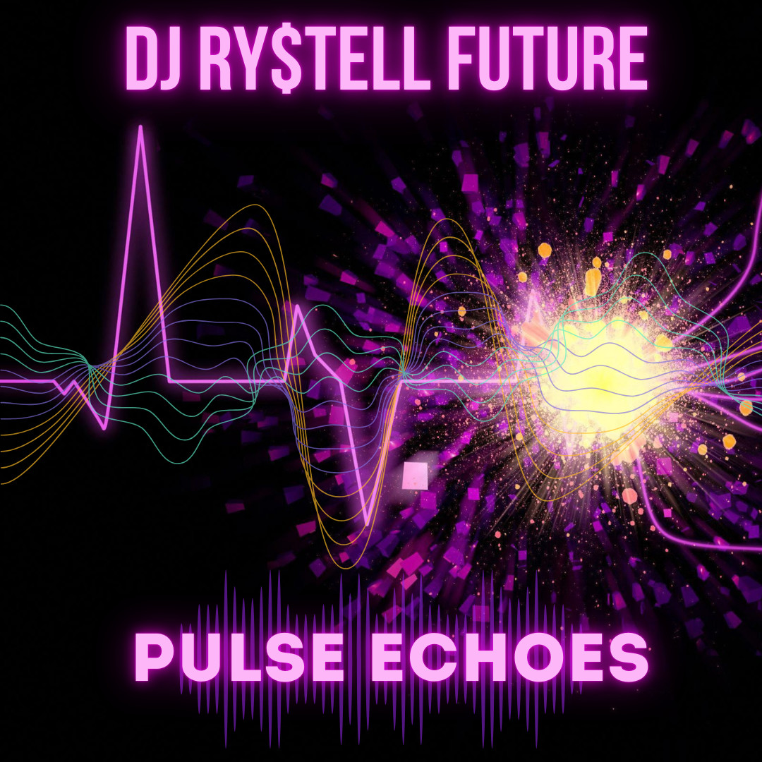 DJ Ry$tell Future - Pulse Echoes episode artwork