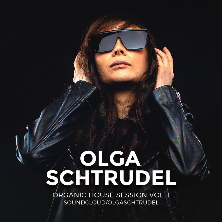 Olga Schtrudel - Organic House Session Vol.1