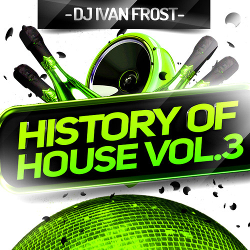 Dj Ivan Frost - History Of House vol.3 episode artwork