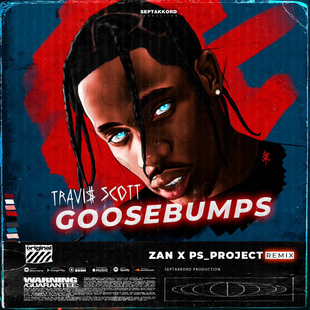 Travis Scott Goosebumps (ZAN x PS PROJECT Remix) SEPTAKKORD PRODUCTION