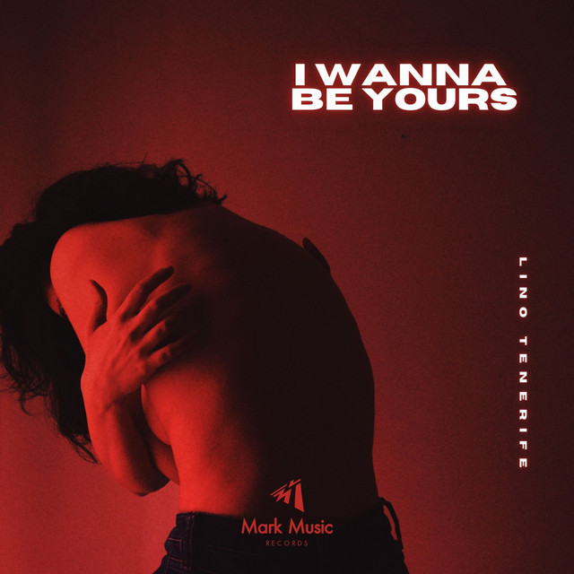 Lino Tenerife - I Wanna Be Yours (Original Mix)