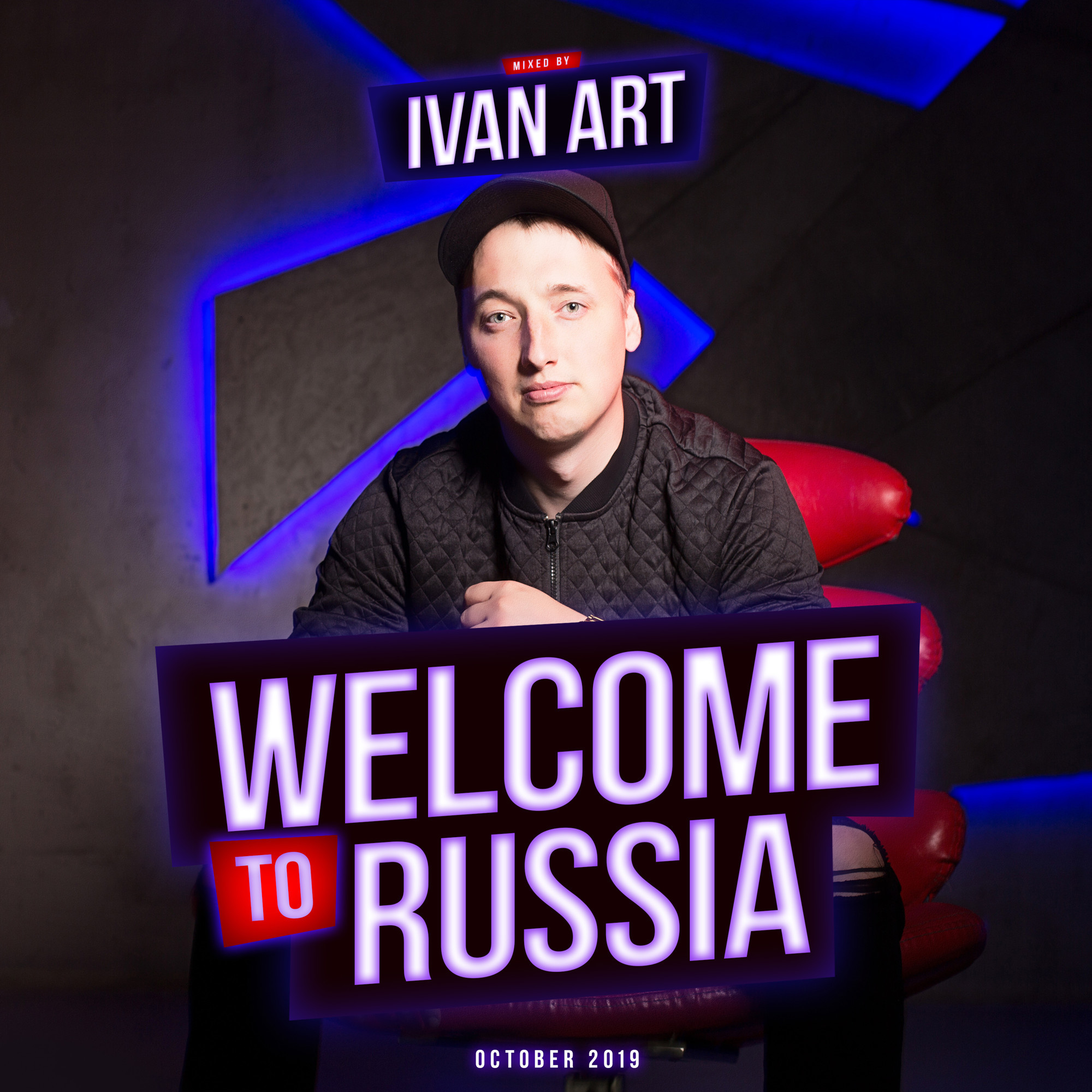 Ivan ART - Welcome To Russia (Октябрь 2019) – Ivan ART