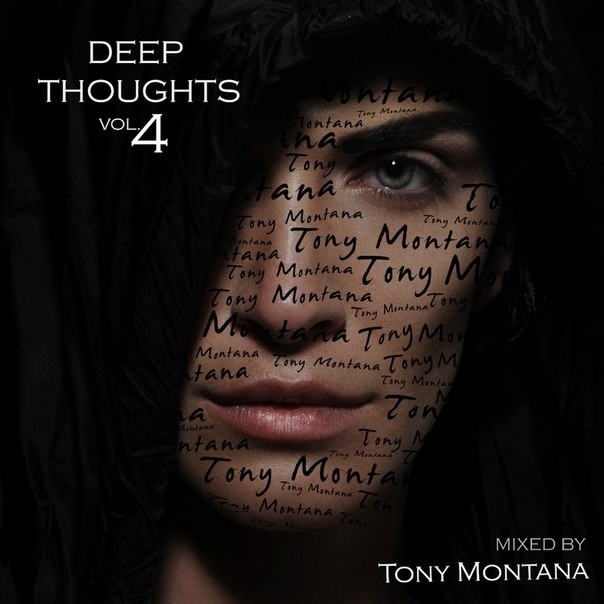 Deep Thoughts vol.4 mixed by Tony Montana