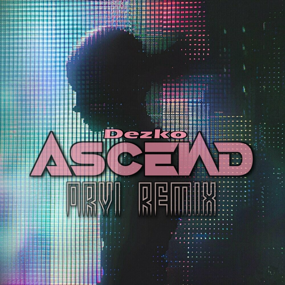 Dezko - Ascend  (ORVI Remix) episode artwork