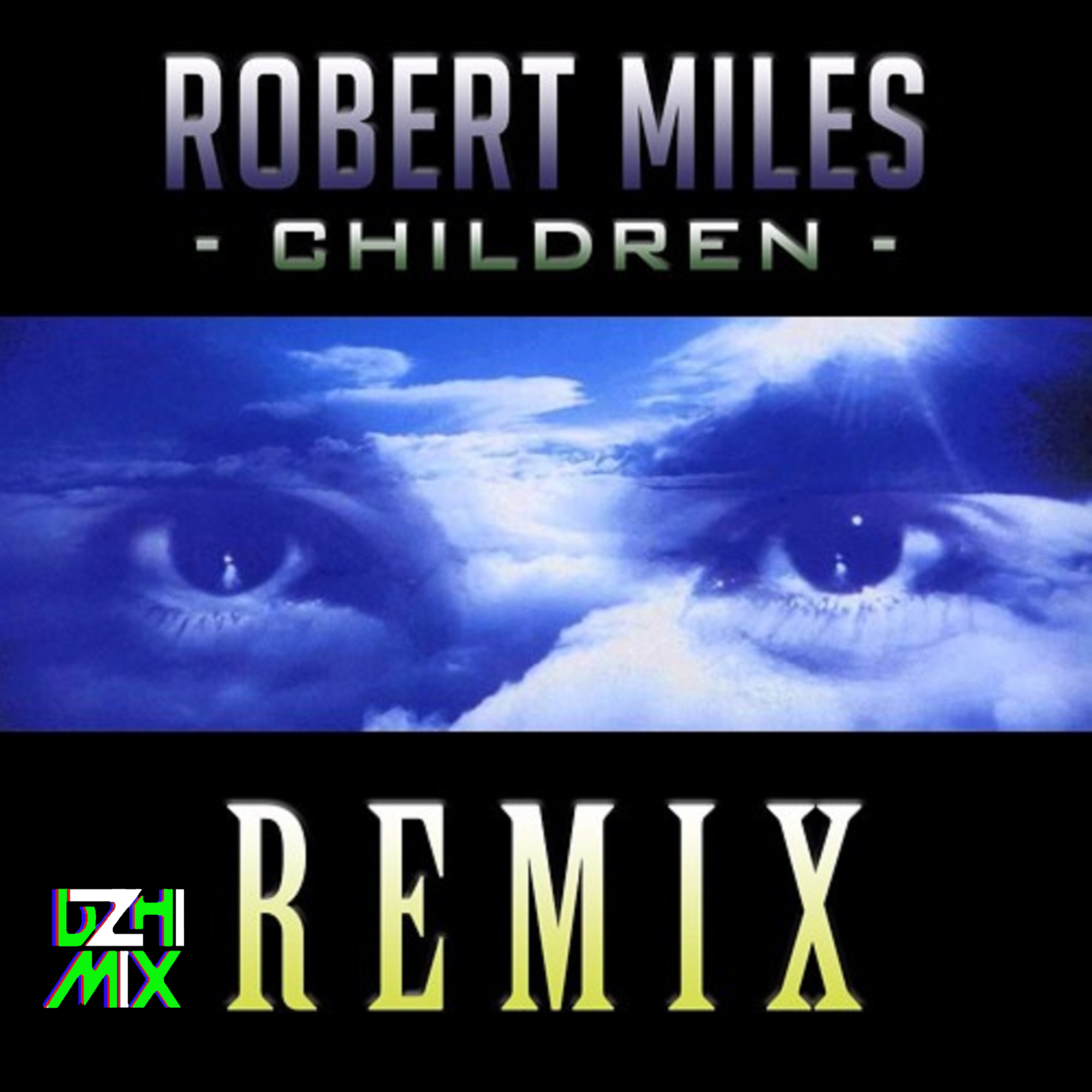 Robert miles children remix. Robert Miles. Children Robert Miles Remix. Robert Miles children обложка.