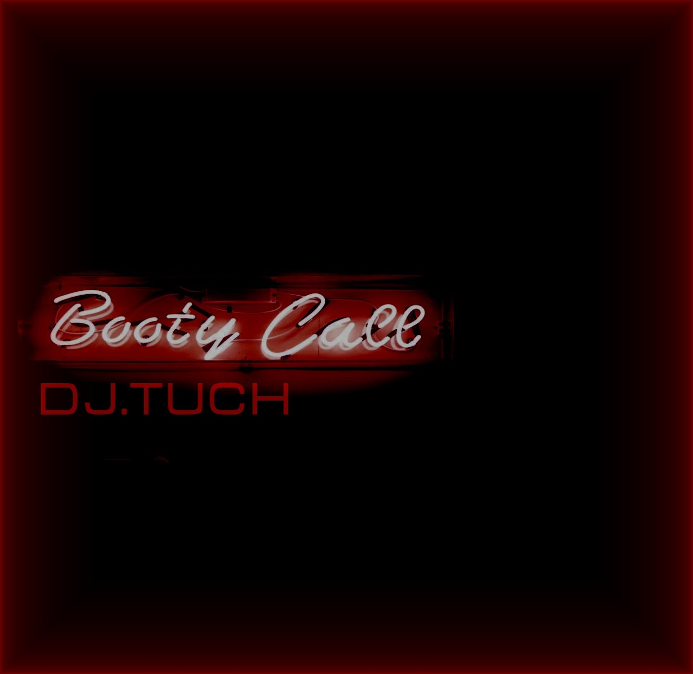 DJ.Tuch - Booty Call