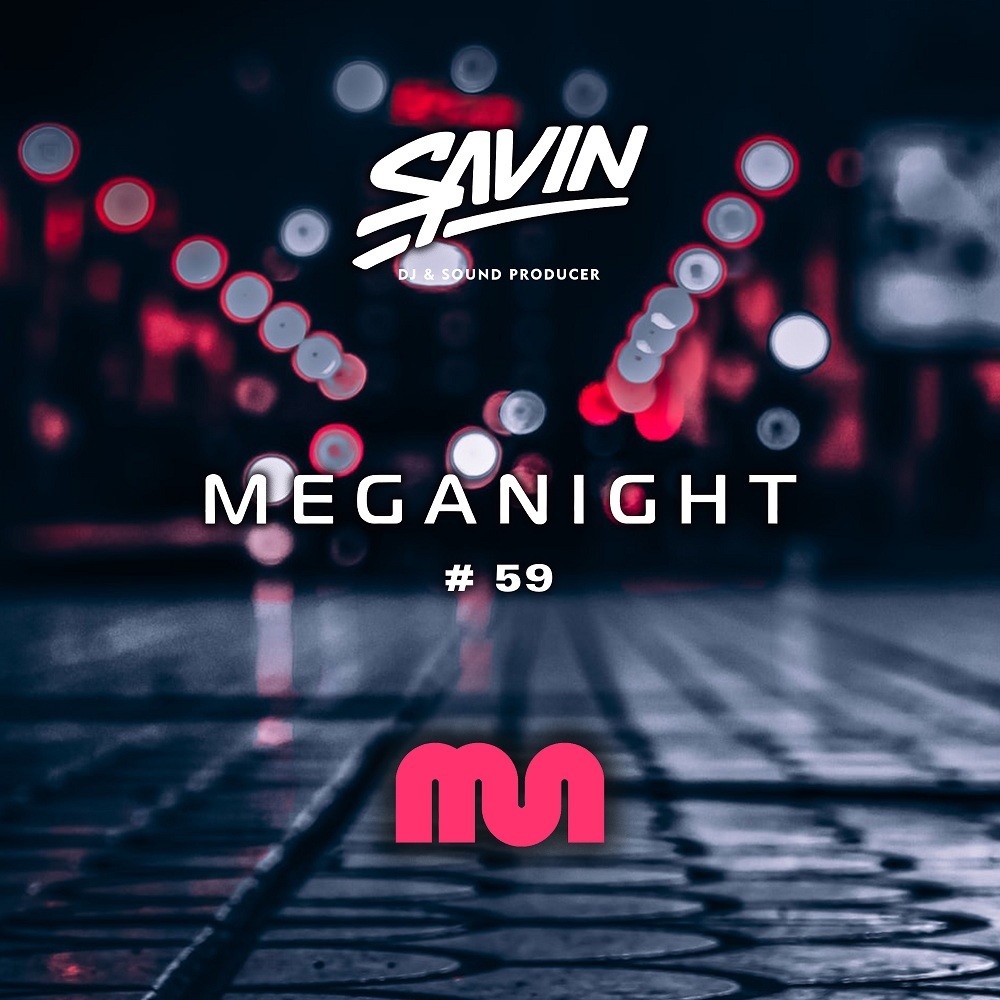 Savin - MegaNight #59 episode artwork