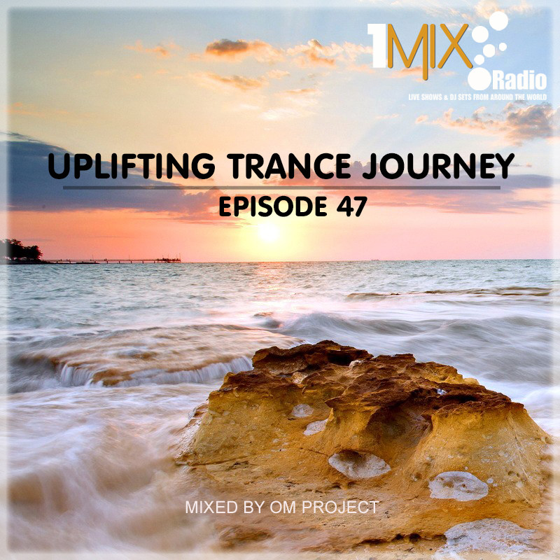 Journey radio mix. Uplifting Trance Radio. Om Project.