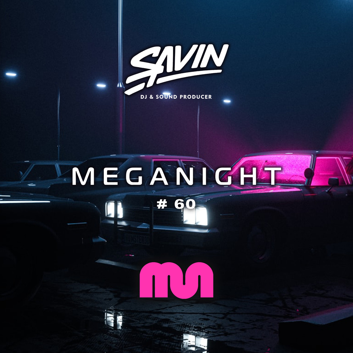 Savin - MegaNight #60 episode artwork