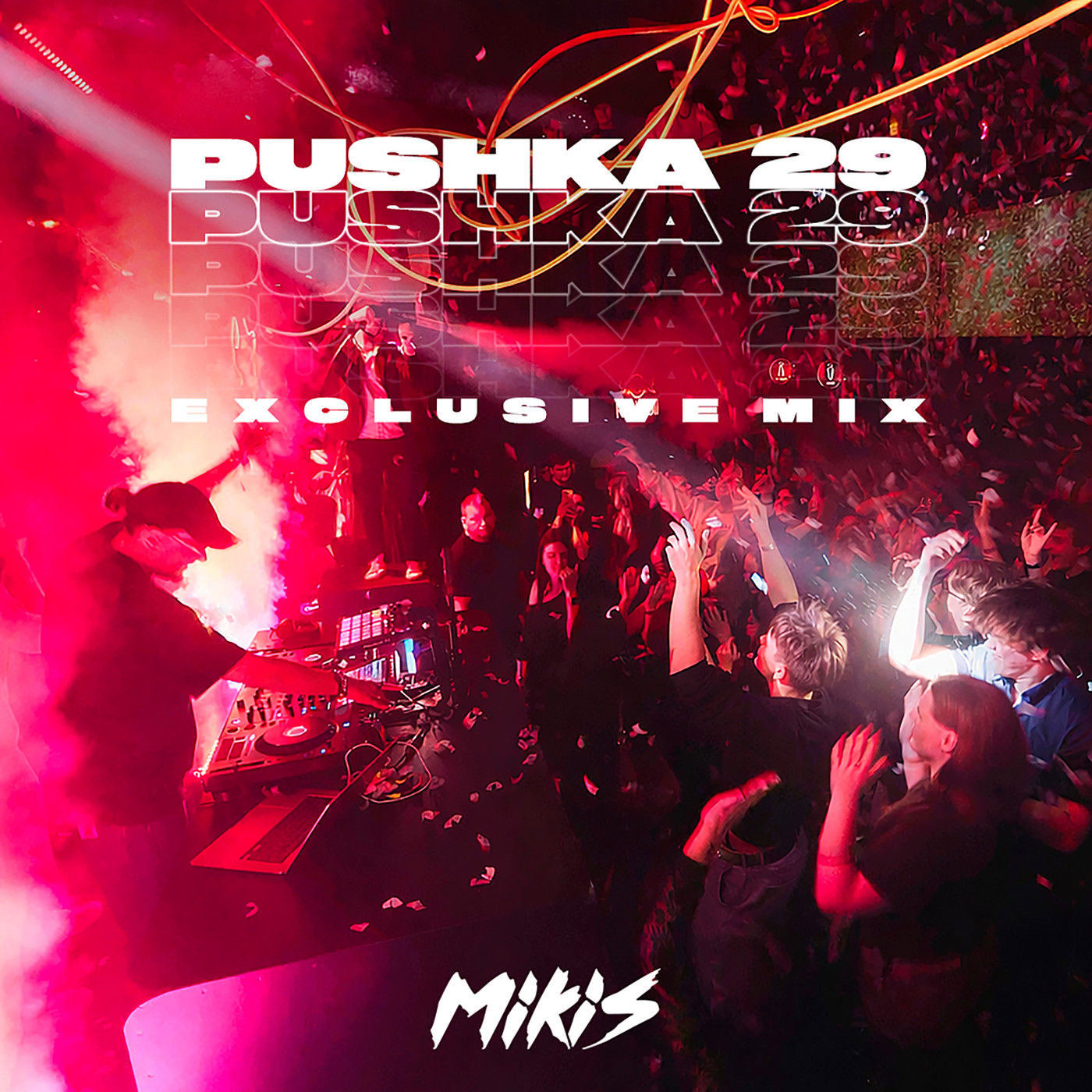 MIKIS - PUSHKA 29 (Exclusive Mix) episode artwork
