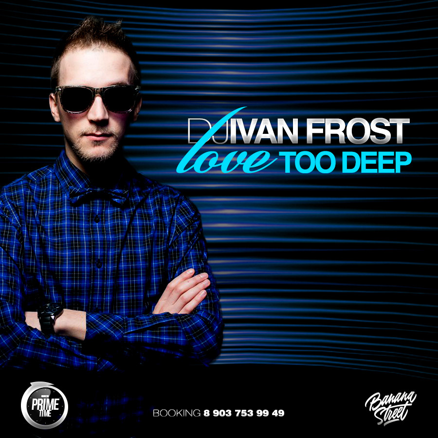Dj Ivan Frost - Love Too Deep episode artwork