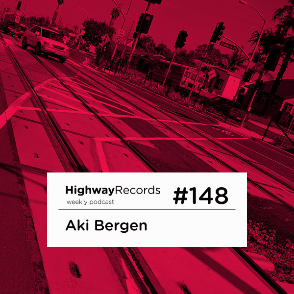 Highway Podcast #148 — Aki Bergen