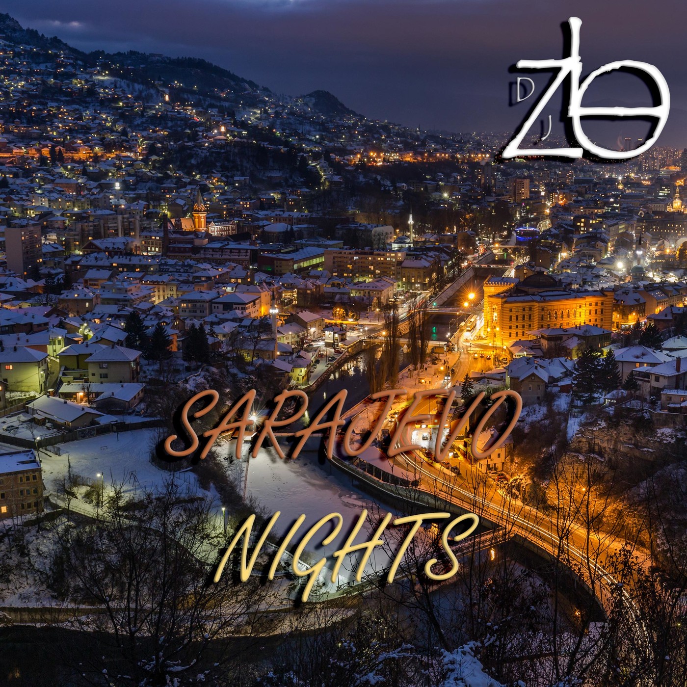 Dj Zlo - Sarajevo Nights – Dj Zlo – Podcast – Podtail