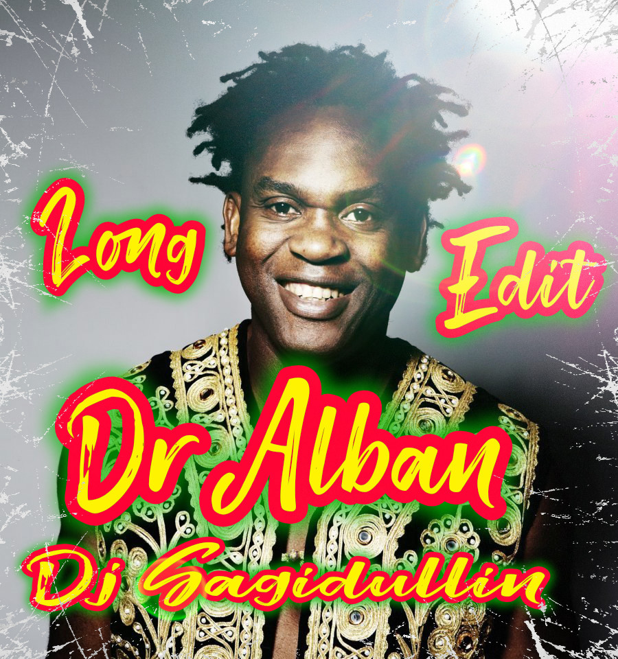 Dr. Alban & Denniz Moog - One Love (Dj Sagidullin Long Edit 2022)