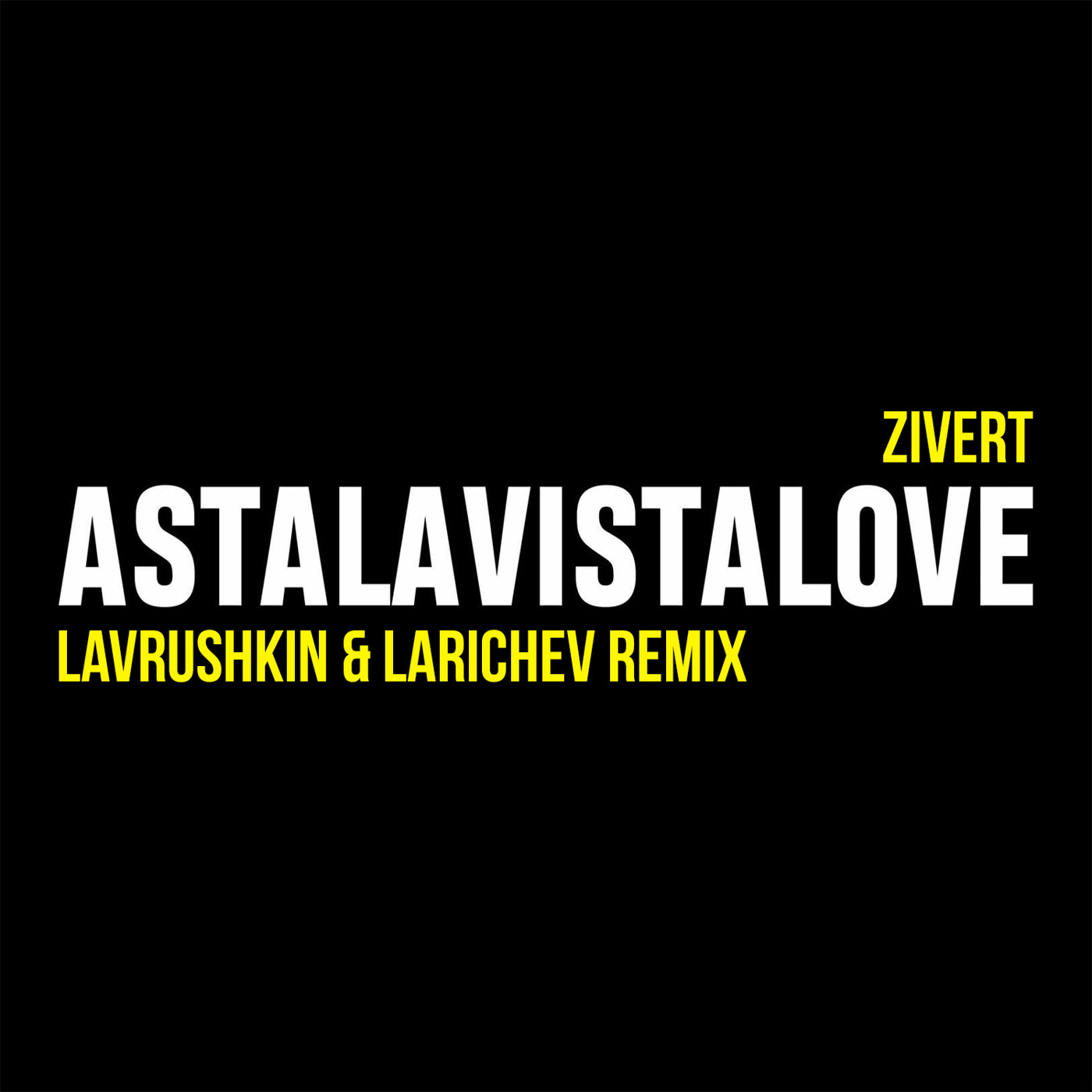 cover of episode Zivert - ASTALAVISTALOVE (Lavrushkin & Larichev Radio mix)