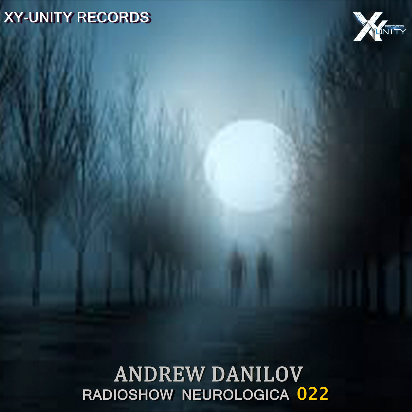 XY-unity Andrew Danilov - Radioshow Neurologica #22
