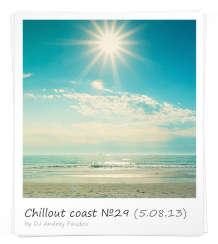 Andrey Faustov - Chillout Coast # 29 episode artwork