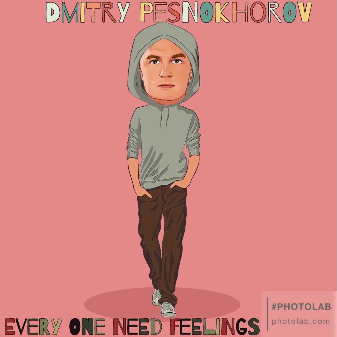 Dmitry Pesnokhorov-Every One Need Feelings