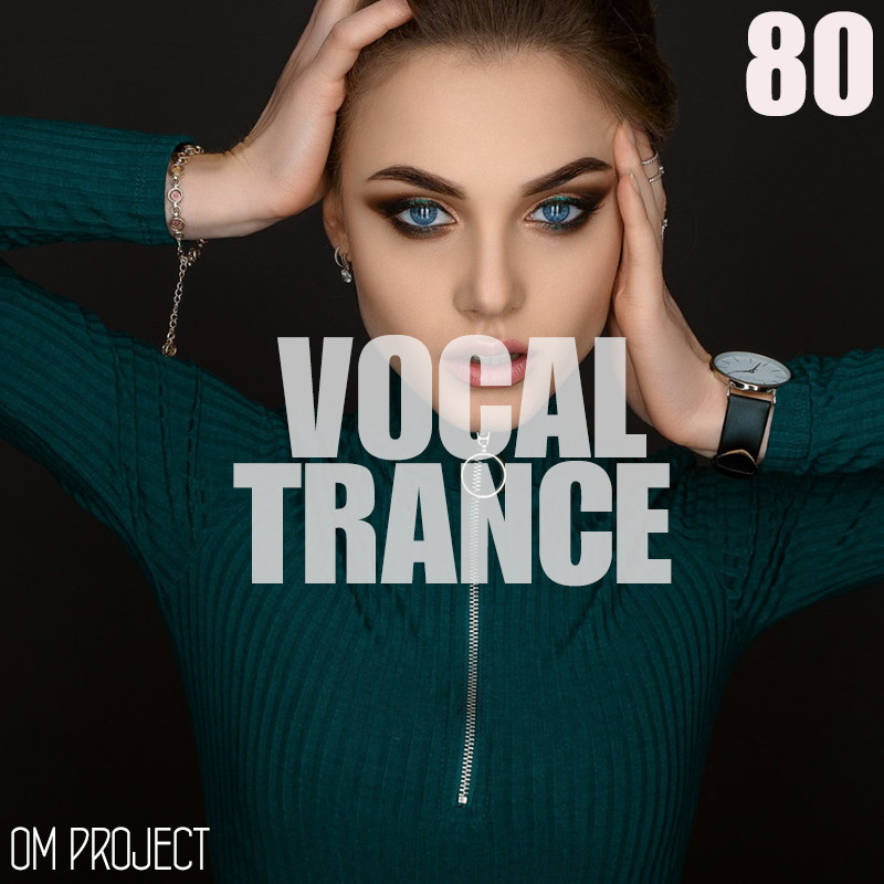OM Project - Vocal Trance Mix 2024 Vol.80 #80 episode artwork