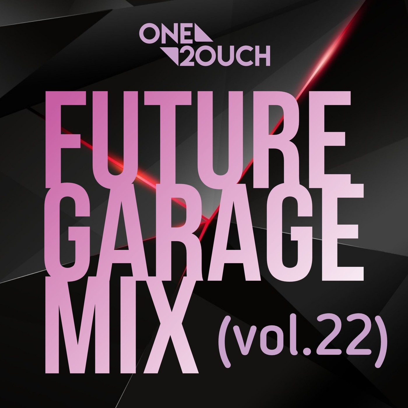 One2ouch - FUTURE GARAGE MIX (vol.22)