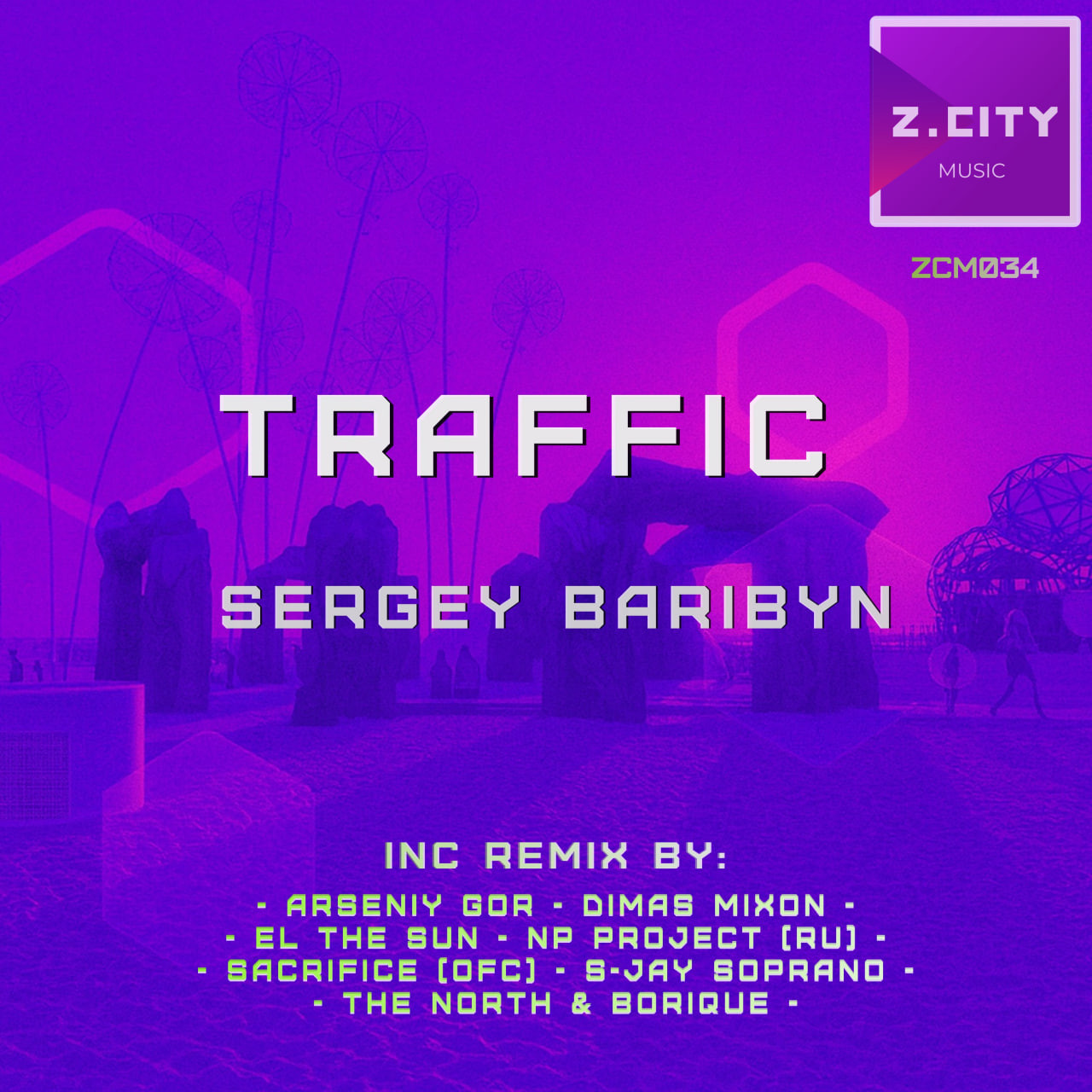 Sergey Baribyn – Traffic (S-Jay Soprano Remix) (ZCM034) episode artwork