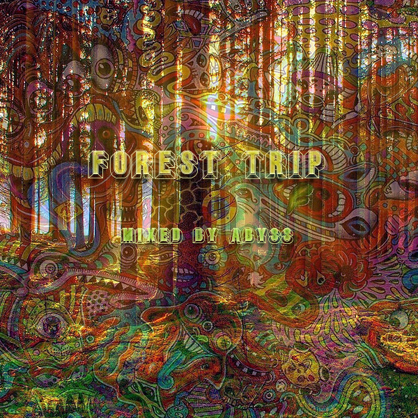 ABYSS - Forest Trip