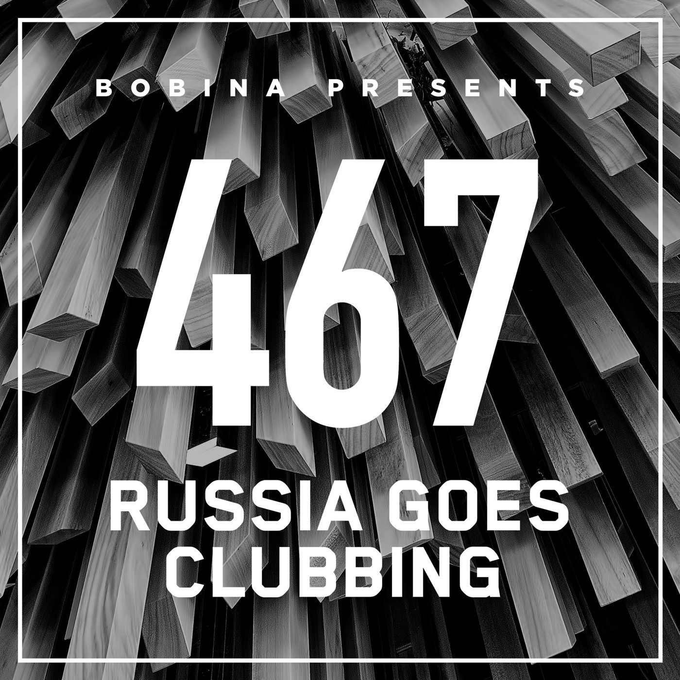 Bobina – Nr. 467 Russia Goes Clubbing (Eng)