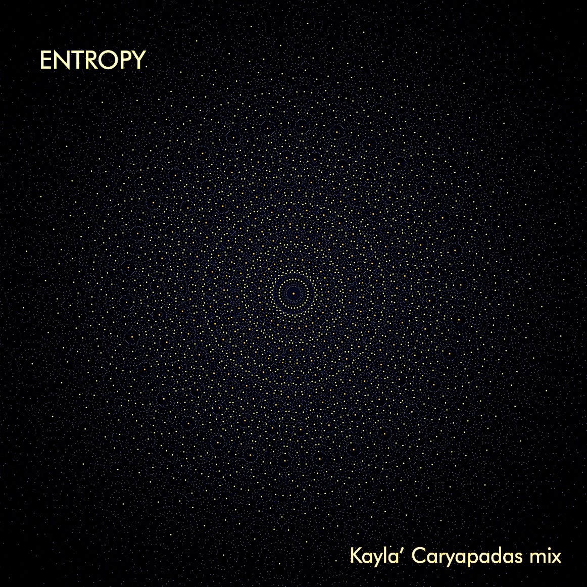 Kayla' Caryapadas mix - ENTROPY episode artwork