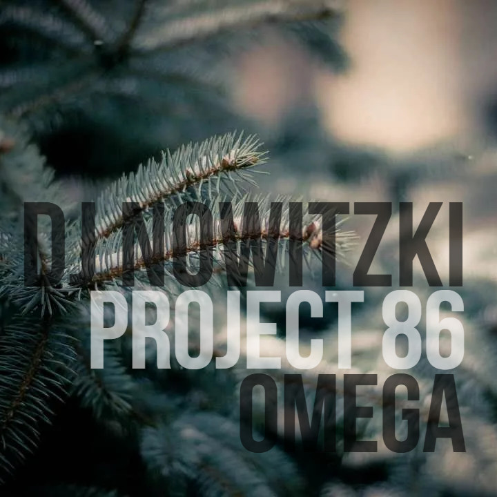 DJ Nowitzki - Project 86 (Omega)