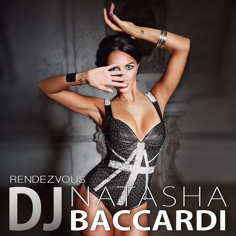 DJ NATASHA BACCARDI - RENDEZVOUS (PART 1)